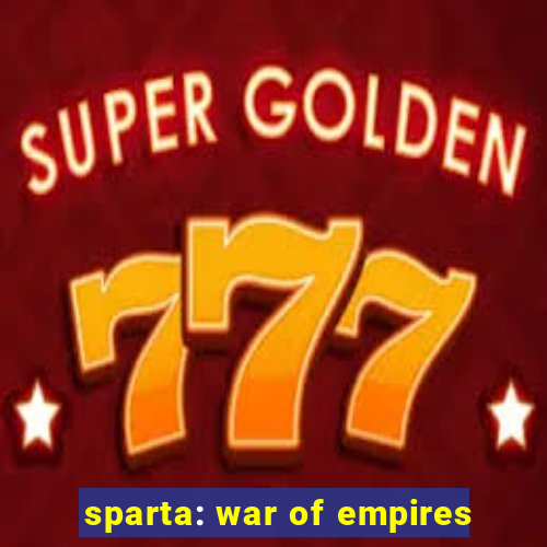 sparta: war of empires